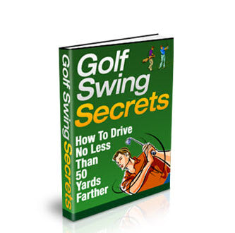 Resource 3 | Golf Swing Secrets [How to Drive 50 Yards Farther]